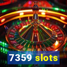 7359 slots